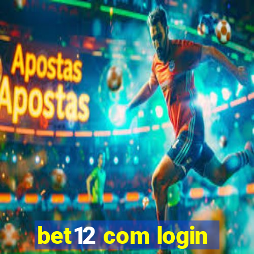 bet12 com login