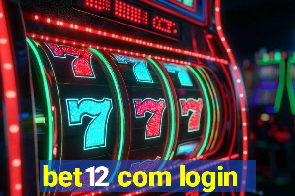 bet12 com login