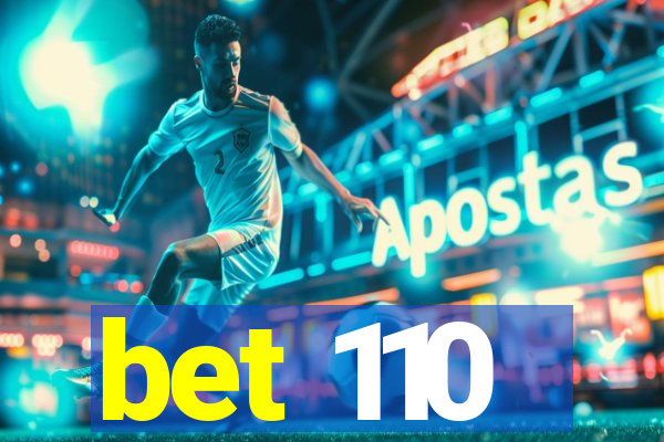 bet 110