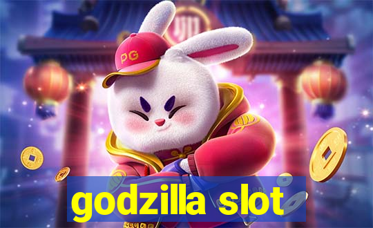 godzilla slot