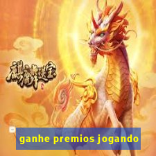 ganhe premios jogando