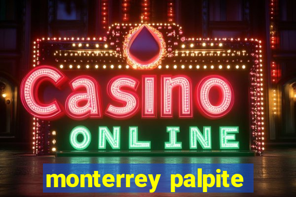 monterrey palpite