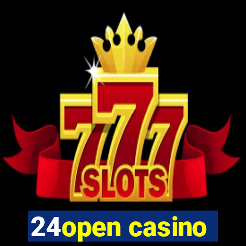 24open casino