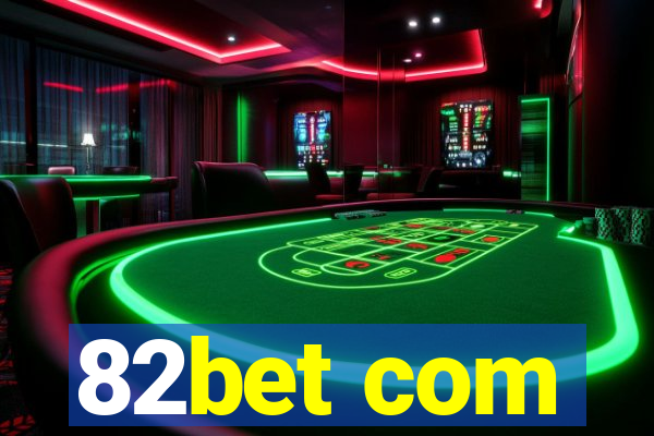 82bet com