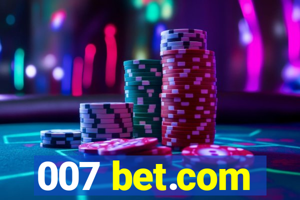 007 bet.com