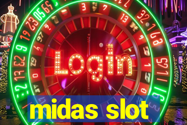 midas slot