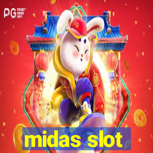 midas slot