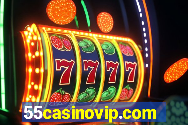 55casinovip.com