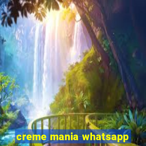 creme mania whatsapp