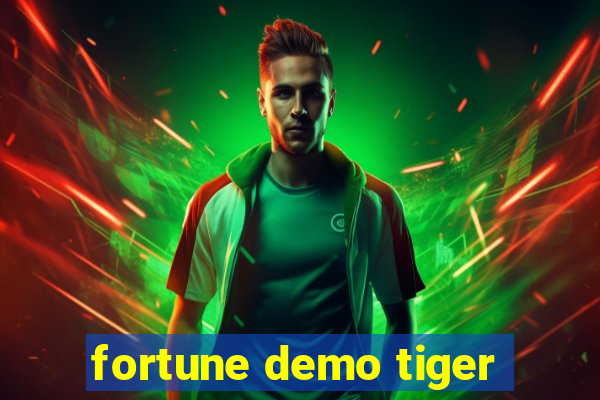 fortune demo tiger