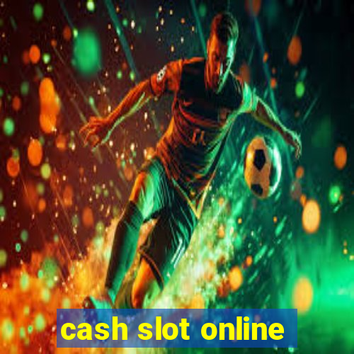 cash slot online