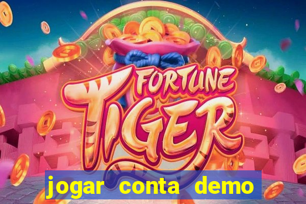 jogar conta demo fortune tiger