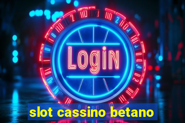 slot cassino betano