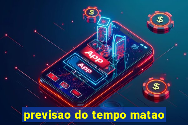 previsao do tempo matao