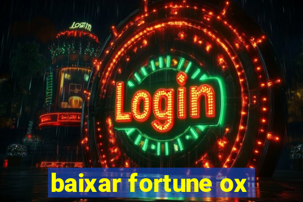 baixar fortune ox