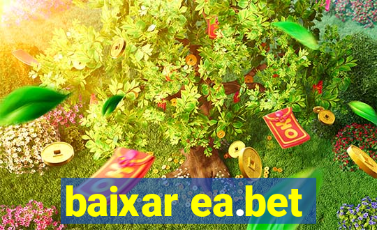 baixar ea.bet