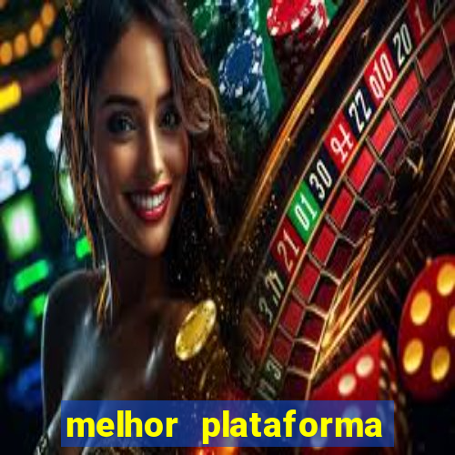 melhor plataforma de slot