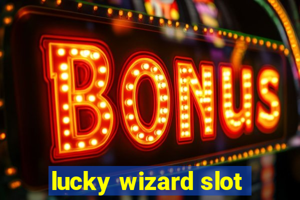 lucky wizard slot