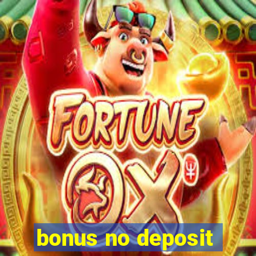 bonus no deposit