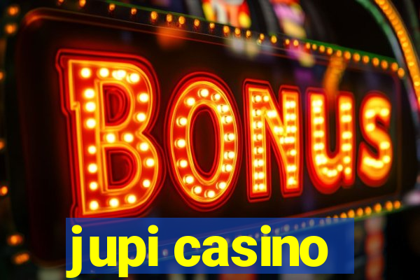 jupi casino