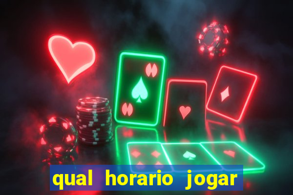 qual horario jogar no tigrinho