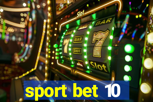 sport bet 10