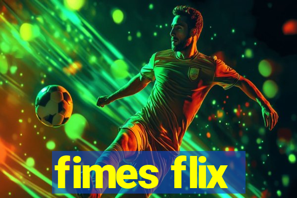 fimes flix