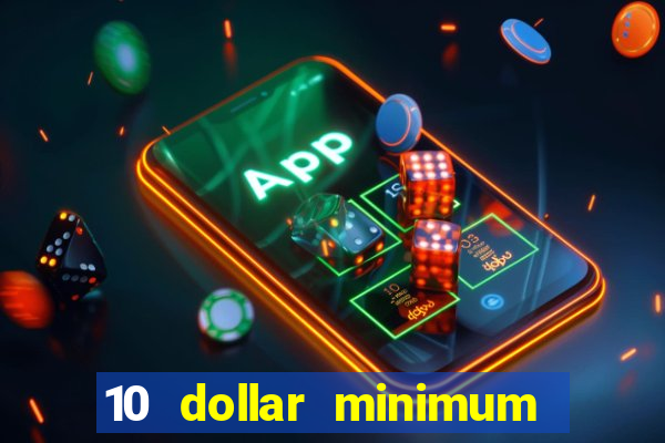 10 dollar minimum deposit usa online casino 2021