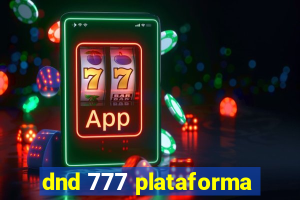 dnd 777 plataforma