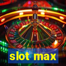 slot max