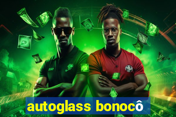 autoglass bonocô