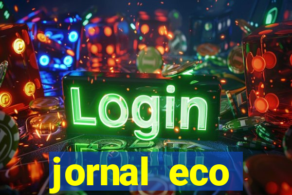 jornal eco paramirim hoje