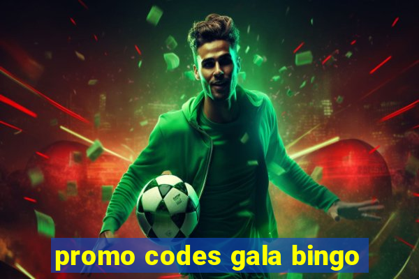 promo codes gala bingo