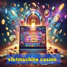 slotmachine casino