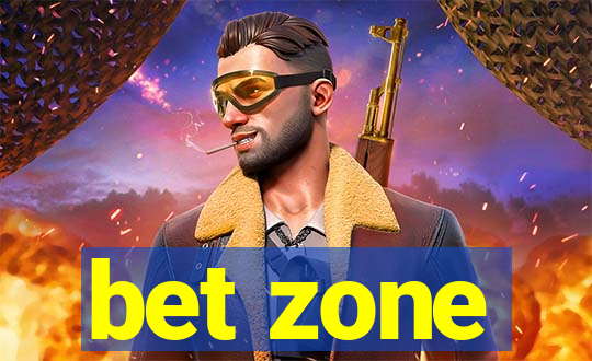 bet zone