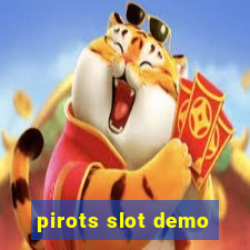 pirots slot demo