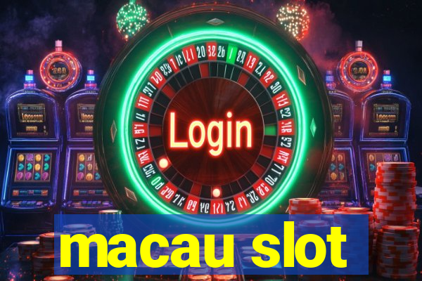 macau slot