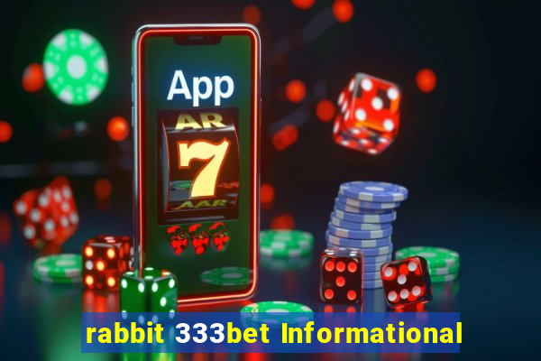 rabbit 333bet Informational