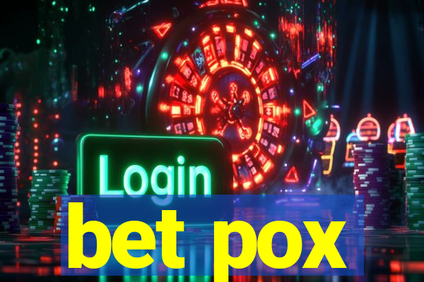 bet pox