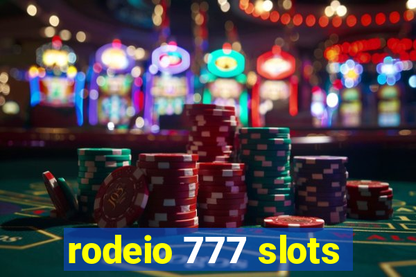 rodeio 777 slots