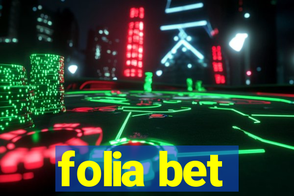 folia bet