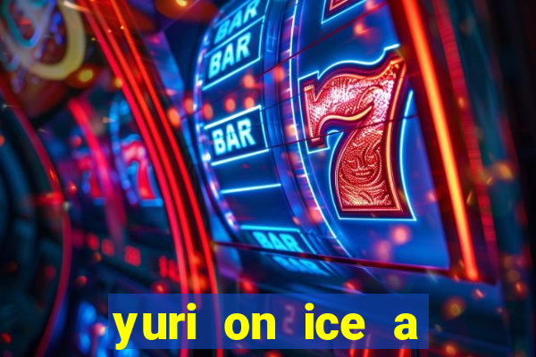 yuri on ice a night on barcelona