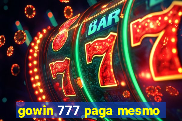 gowin 777 paga mesmo