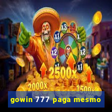 gowin 777 paga mesmo