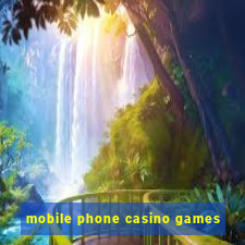 mobile phone casino games