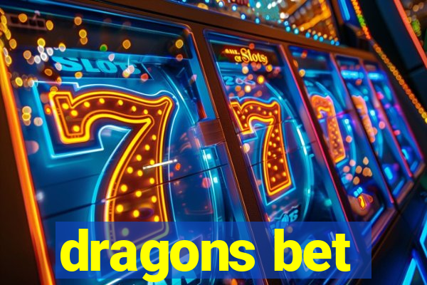 dragons bet