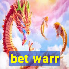 bet warr