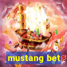 mustang bet