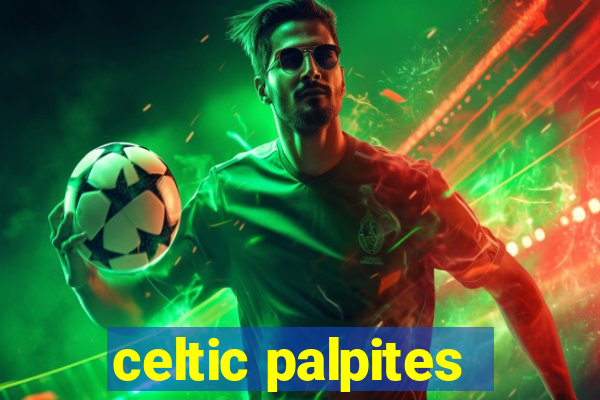 celtic palpites