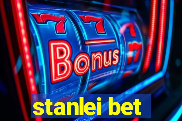 stanlei bet